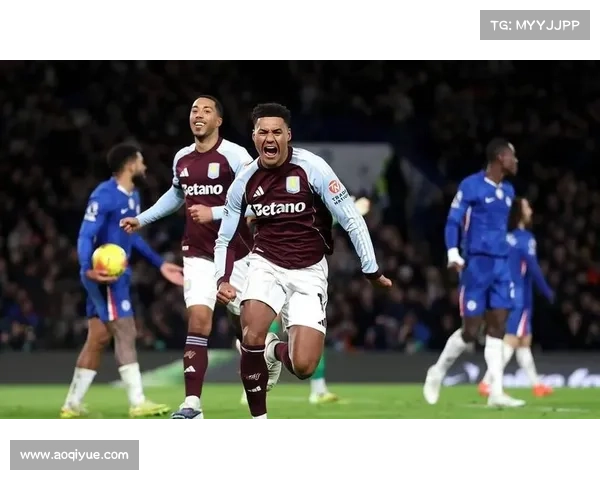 如何从战术布局与球员表现分析切尔西与阿斯顿维拉的比赛走势